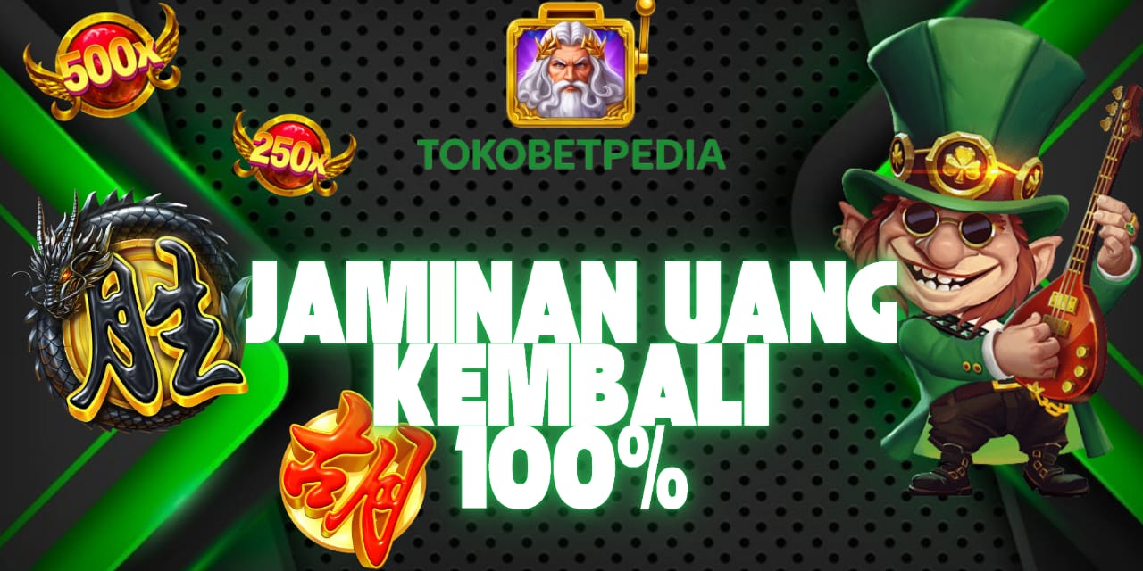 BONUS JAMINAN UANG KEMBALI 100%